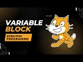 9 Variables Block explained in Scratch Programming - Scratch 3 2 Tutorials in
