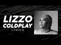 Lizzo - Coldplay | Lyric Video