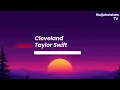 Taylor Swift - Cleveland Lyrics | (Official Video)