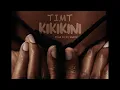 Download Lagu TiMT - Kikikini (Prod By Dj WeeZz) (Bouyon) 4KCK Production