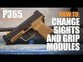 Sig Sauer P365 Changing Sights Grip Modules