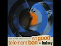 So Good (Jax Jones Remix) - Halsey & Jax Jones