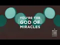 Jesus Culture - Miracles (Live/Lyrics And Chords) ft. Chris Quilala