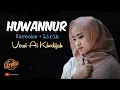 Download Lagu Karaoke HUWANNUR Versi Ai Khodijah Karaoke + Kualitas Jernih