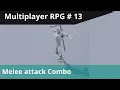 UE4 Advanced Multiplayer - Consecutive Melee attack combo