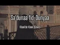 Sa‘duna fid-Dunyaa — Khanifah Khani (Cover) Lirik Arab, Latin, dan Terjemahan