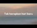 Bernadya - Sialnya, Hidup Harus Tetap Berjalan | Lirik Video