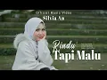 Download Lagu Silvia An - Rindu Tapi Malu (Official Music Video)