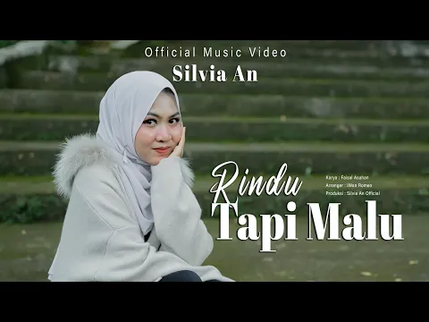 Download MP3 Silvia An - Rindu Tapi Malu (Official Music Video)