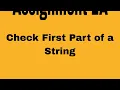 Check First Part of a String assignment 2A coding