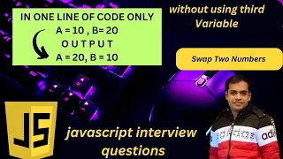 Swapping Two Numbers using JavaScript JavaScript Interview Questions