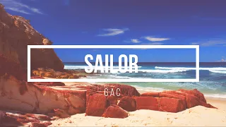 Download GAC - SAILOR (LYRICS MUSIC VIDEO) MP3