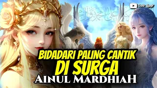 Download Inilah Bidadari Paling Cantik Di Surga Kisah Ainul Mardhiah MP3