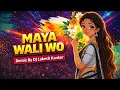 Lagu Maya Wali Wo - Chhattisgarhi Remix - Dj Lakesh Kanker/Incredible DJ's 