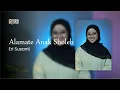 Download Lagu ALAMATE ANAK SHOLEH - ERI SUSANTI || REGGAE VERSION