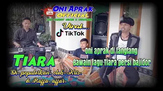 tiara kris raffa affar cover bajidor person oniaprak