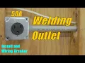 50A Welding Outlet and Breaker Install