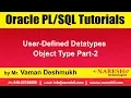 Oracle Tutorials User-Defined Datatypes Object Type Part-2 by Mr Vaman Deshmukh
