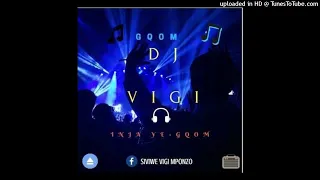 dj vigi x l k asambe ke ukhozi olumaphiko