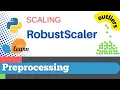 Scikit-learn 4 Preprocessing 4 Scaling data with outliers using RobustScaler