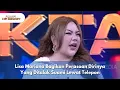 Download Lagu Lisa Mariana Bagikan Perasaan Dirinya Yang Ditalak Suami Lewat Telepon - RUMPI (4/9/25) P1