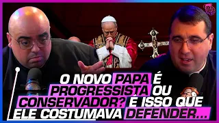 PAPA LEÃO XIV: CONSERVADOR ou PROGRESSISTA?