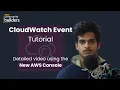 AWS CloudWatch Event Tutorial - Create a CloudWatch Event Rule