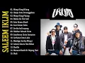 Lagu LAGU IKLIM FULL ALBUM  | SALEEM IKLIM FULL | LAGU MALAYSIA IKLIM FULL ALBUM | LAGU MALAYSIA POPULER 