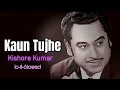 Download Lagu Kaun Tujhe | Kishore Kumar | slowed+reverb | @aniket_patel04 @Oldsongs10a