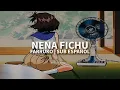 nena fichu ★ slowed + reverb. sub español.