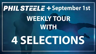 Phil Steele Plus Tour Week 1 Sept 1st