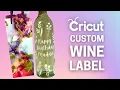 DIY PERSONALIZED WINE LABEL Cricut Vinyl Sticker Custom Champagne Bottle - Easy Unique Gift Ideas