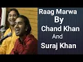 Download Lagu Tore Bina Mohe ~ Raag Marwa  (Bandish and Tarana) ~ Chand Khan and Suraj Khan