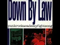 Down By Law - Chocolate Jerk