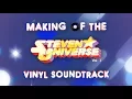 Making of the Steven Universe Vinyl Soundtrack Vol 1