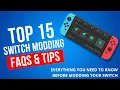 Nintendo Switch Modding FAQ - Top 15 Questions Answered for Newbies