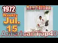 Download Lagu NEW EDIT  Jul. 15, 1972,  Weekly Chart, American Top 40 Countdown.