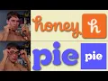 I m frustrated about Pie the new Honey-like scam