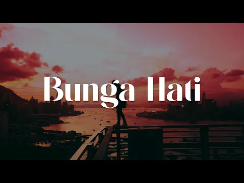 Download MP3 Bunga Hati, Hati-Hati Di Jalan, Rumah Singgah (Lirik) - Salma Salsabil, Tulus, Fabio Asher