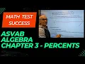 ASVAB Algebra Math Test Success Chapter 3 Percentages
