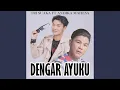 Download Lagu Dengar Ayuku (feat. Andika Mahesa)