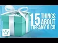 15 Things You Didn t Know About TIFFANY CO