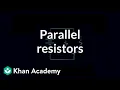 Parallel resistors part 3 Circuit analysis Electrical engineering Khan Academy