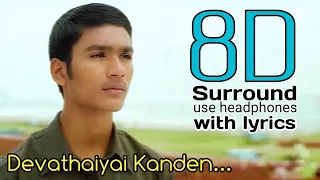 devathaiyai kanden 8d kadhal konden devathaiyai kanden song with lyrics 8d tamil songs bfm