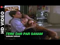 Download Lagu Tere Dar Par Sanam - Female | Phir Teri Kahani Yaad Aayee | Sadhana Sargam | Pooja Bhatt, Rahul Roy