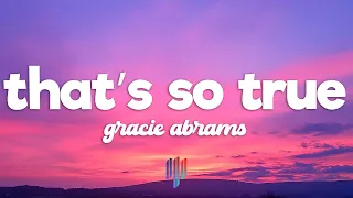 Gracie Abrams That S So True Lyrics 