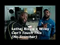 Lethal Bizzle x Wiley - Can’t Touch This (No Scorcher)