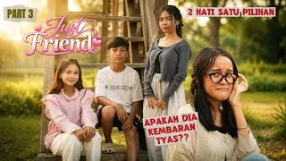 JUST FRIEND ~ PART 3