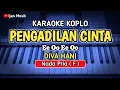 Download Lagu PENGADILAN CINTA - Karaoke Nada Pria/Cowok (Diva Hani Ee Oo Ee Oo)