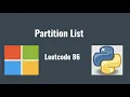 Leetcode 86 Partition List - July Daily Challenge